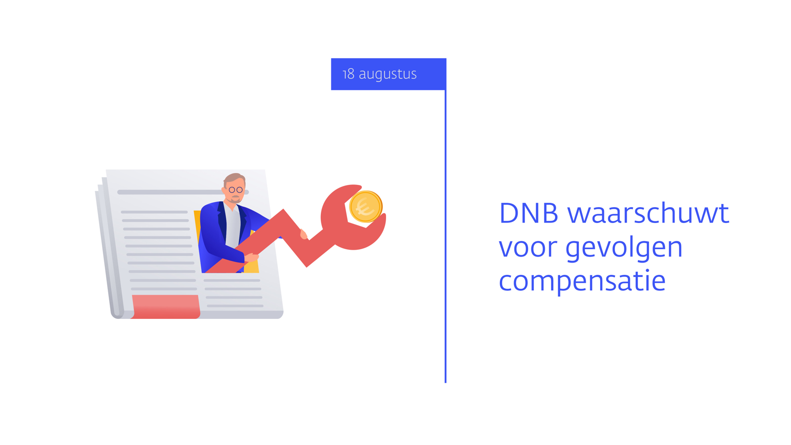 18 augustus 2022 - DNB waarschuwt voor gevolgen compensatie