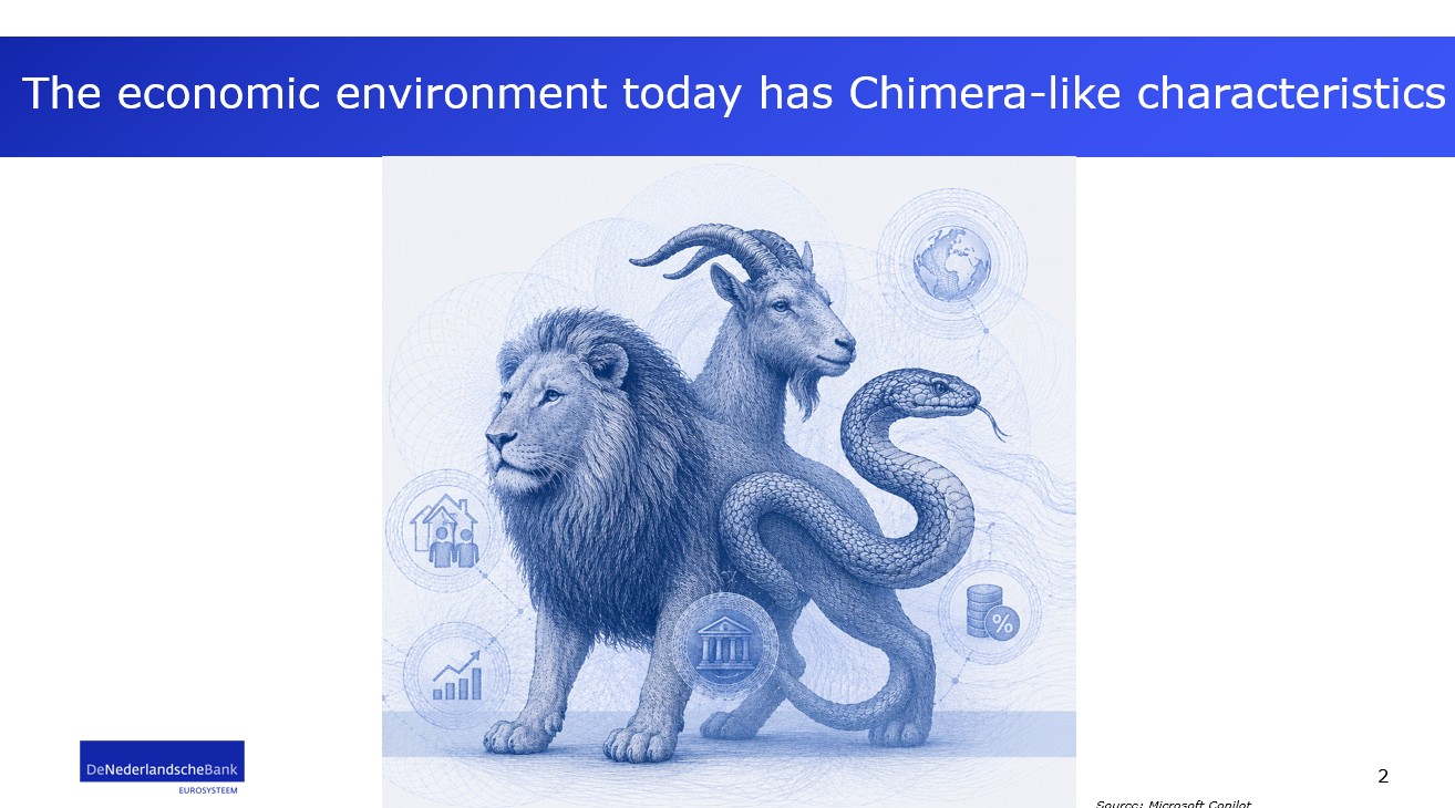 The economic environment today has Chimera-like characteristics