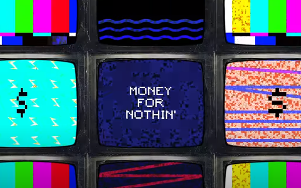 Money for nothing