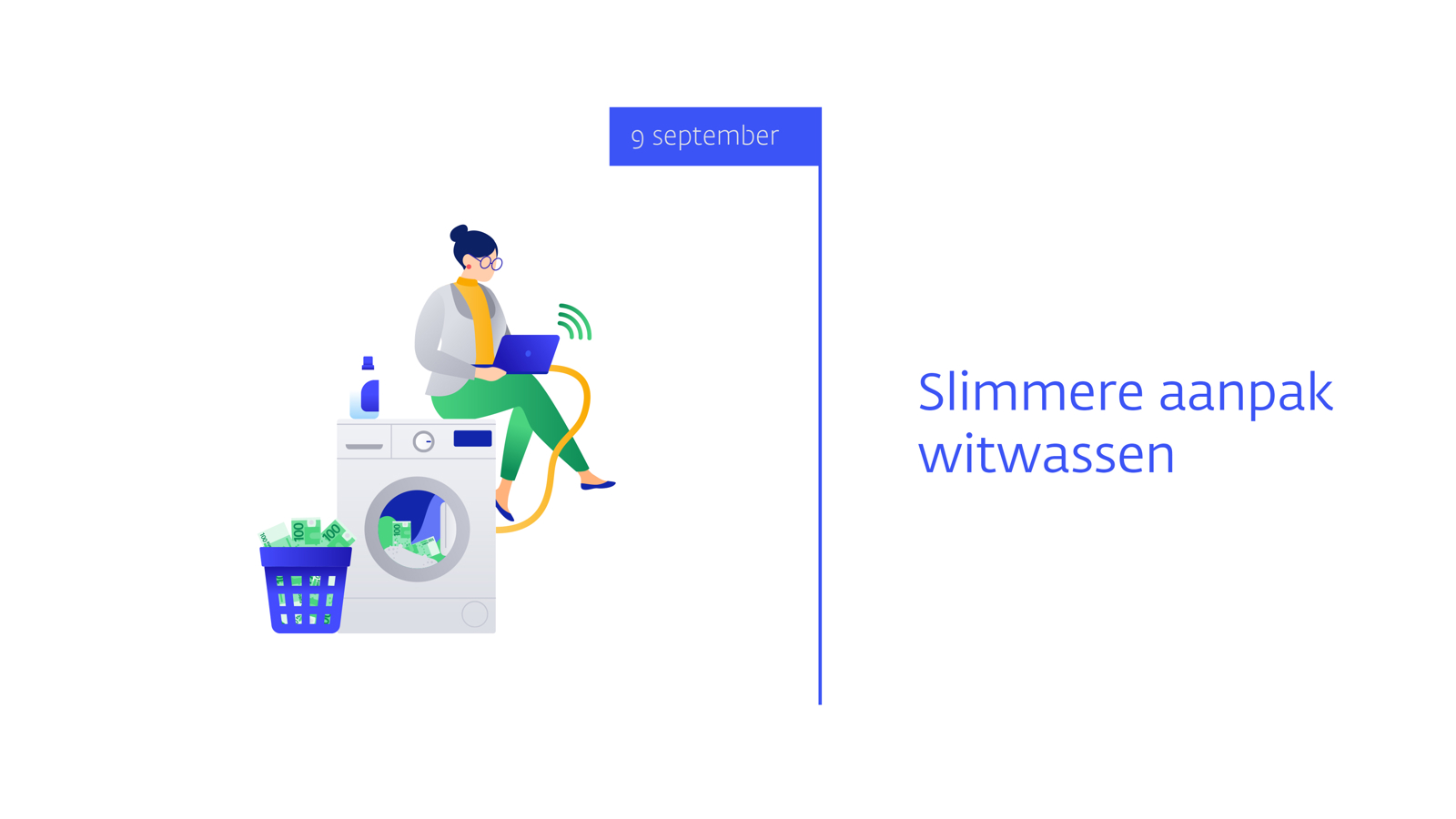 9 september 2022 - Slimmere aanpak tegen witwassen